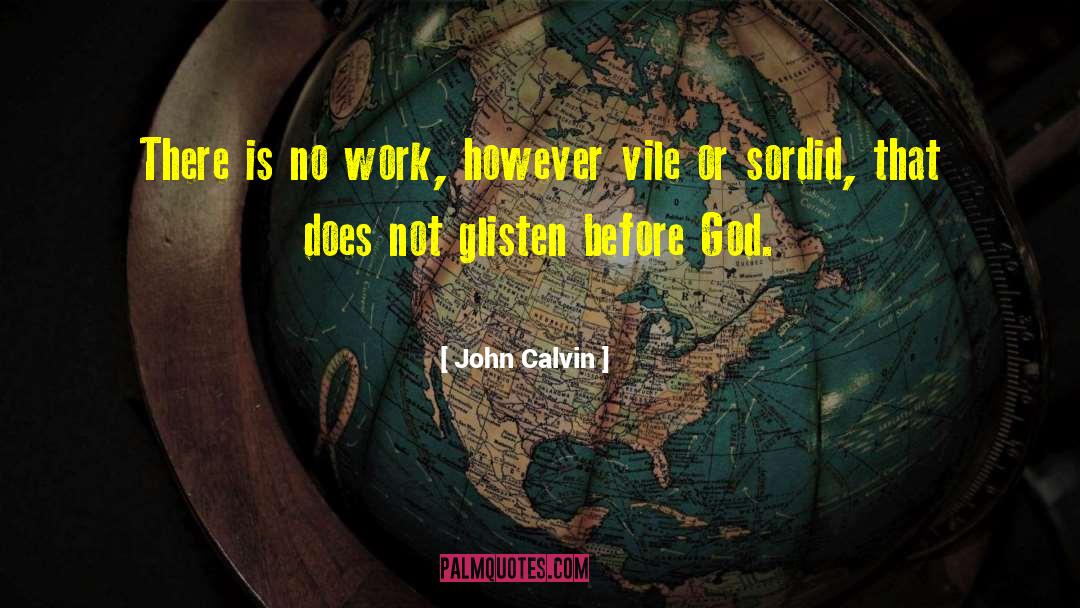 Glisten quotes by John Calvin