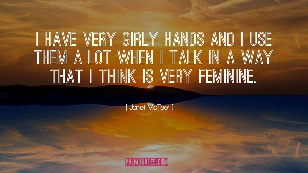 Glitter Girly quotes by Janet McTeer