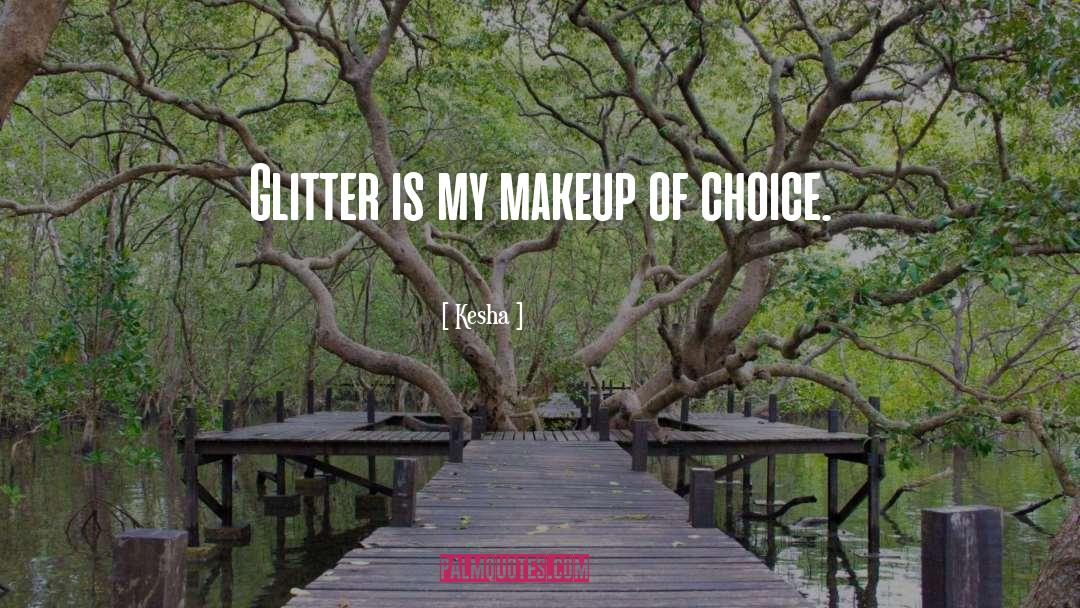 Glitter Girly quotes by Kesha