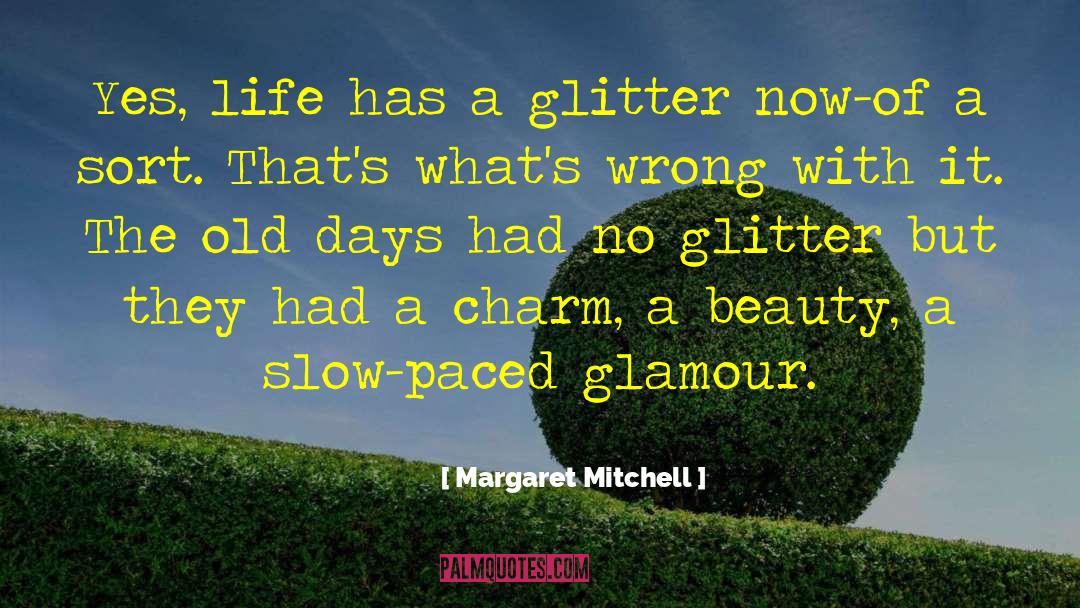 Glitter Girly quotes by Margaret Mitchell
