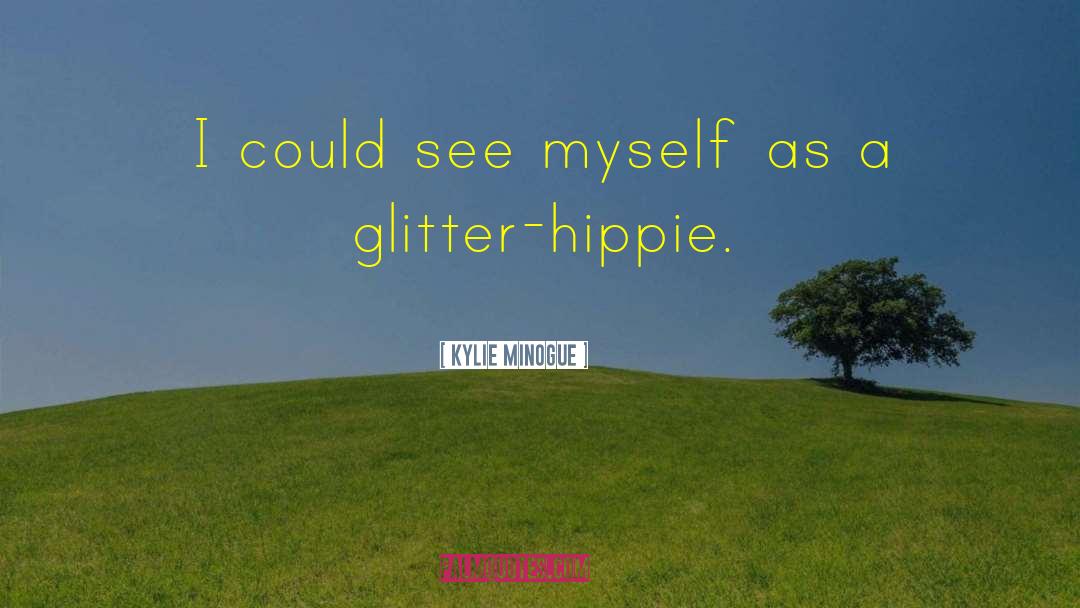 Glitter Girly quotes by Kylie Minogue