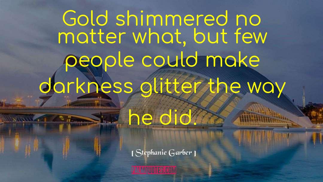 Glitter quotes by Stephanie Garber