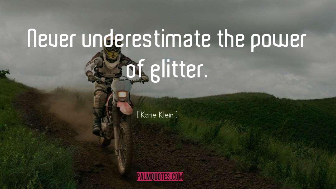 Glitter quotes by Katie Klein