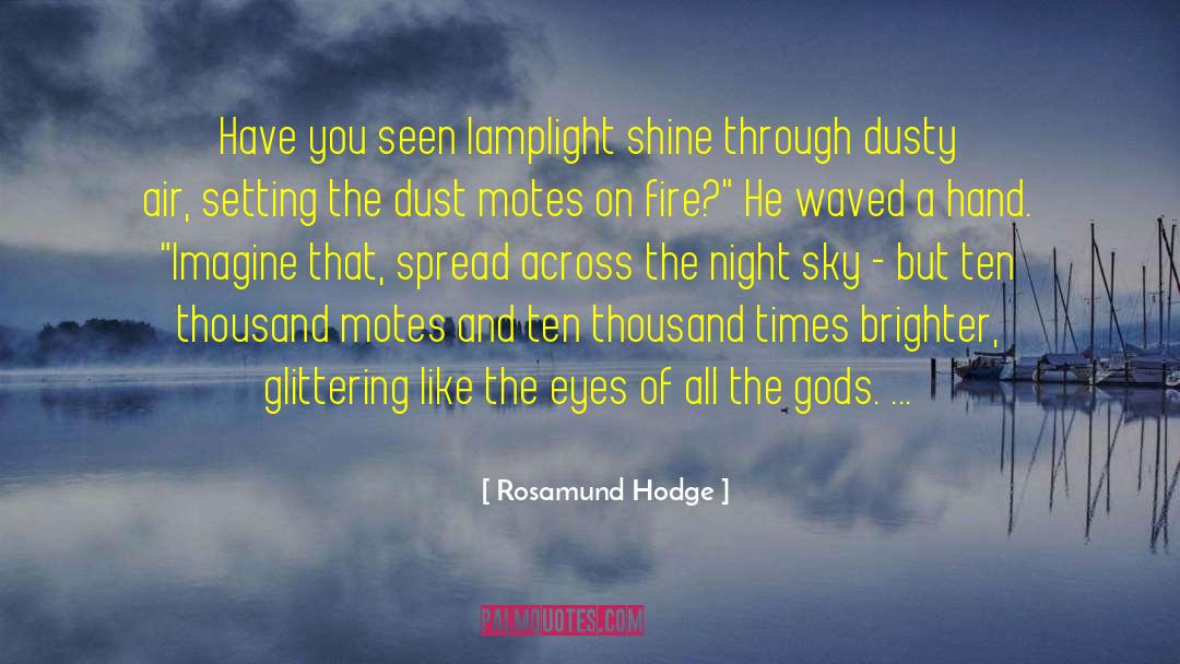 Glittering quotes by Rosamund Hodge