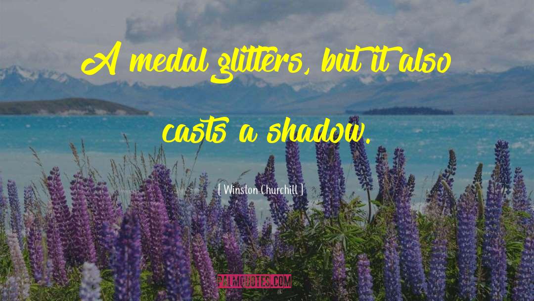 Glitters quotes by Winston Churchill
