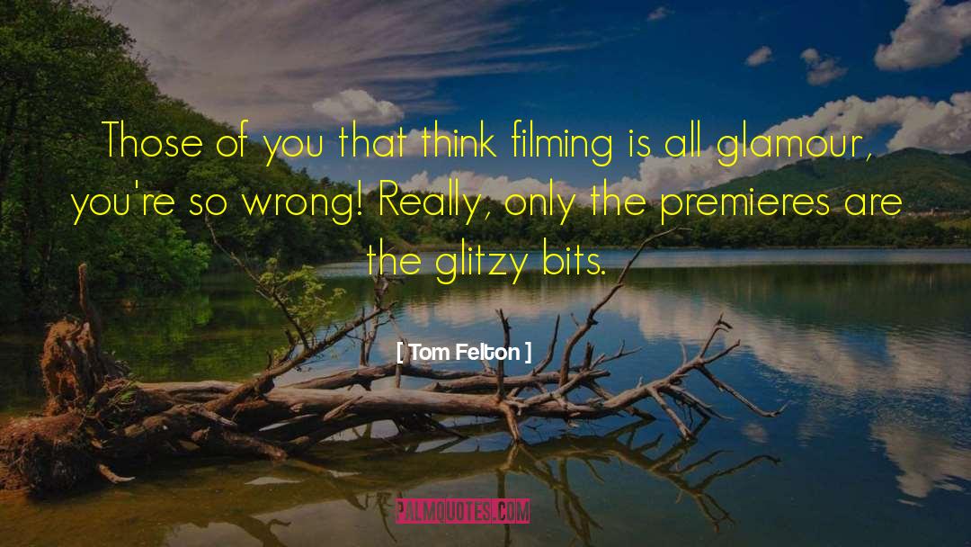 Glitzy quotes by Tom Felton