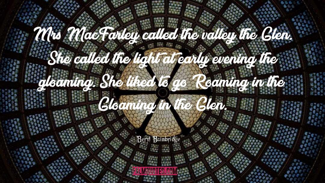 Gloaming quotes by Beryl Bainbridge