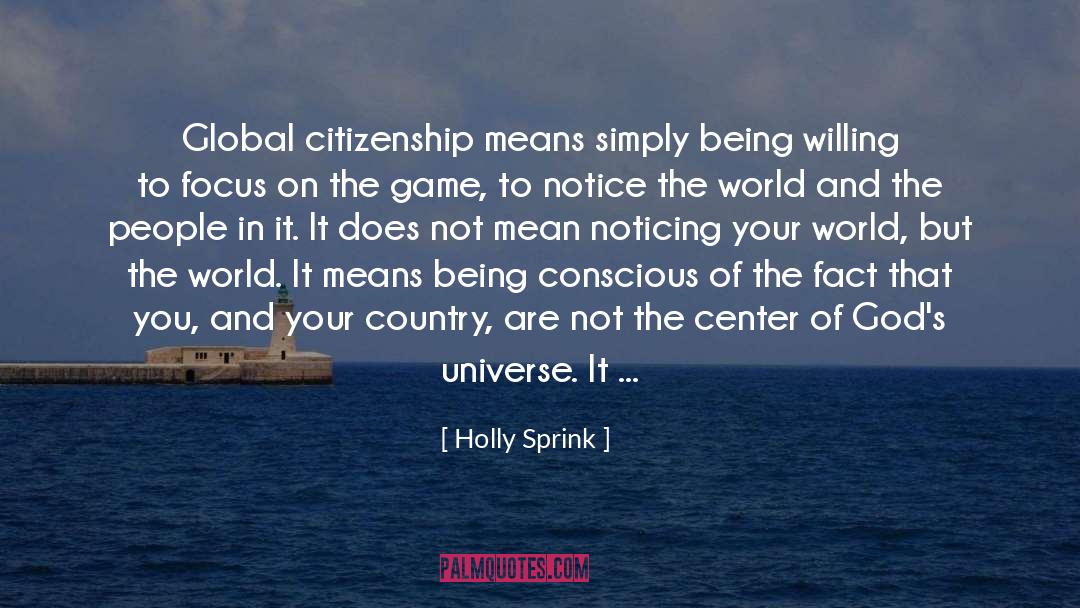 Global Ambassador quotes by Holly Sprink