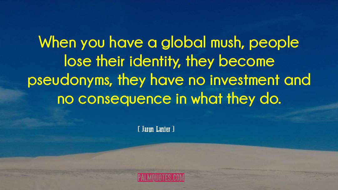 Global Awakening quotes by Jaron Lanier