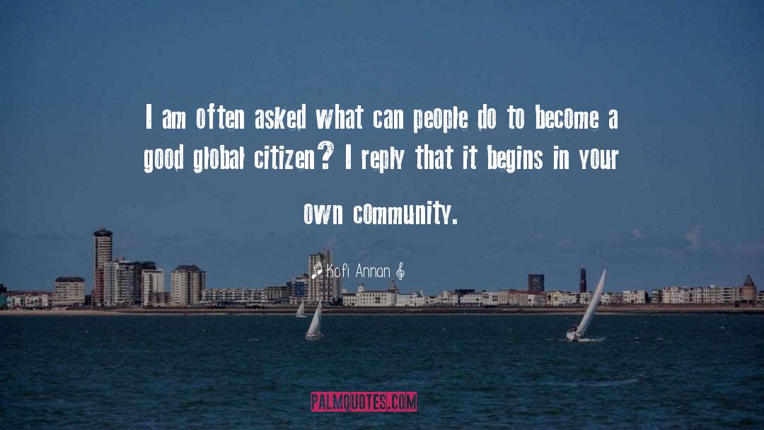 Global Citizen quotes by Kofi Annan