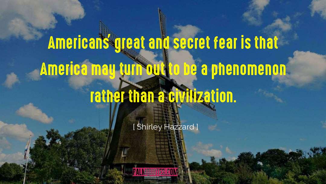 Global Civilization quotes by Shirley Hazzard