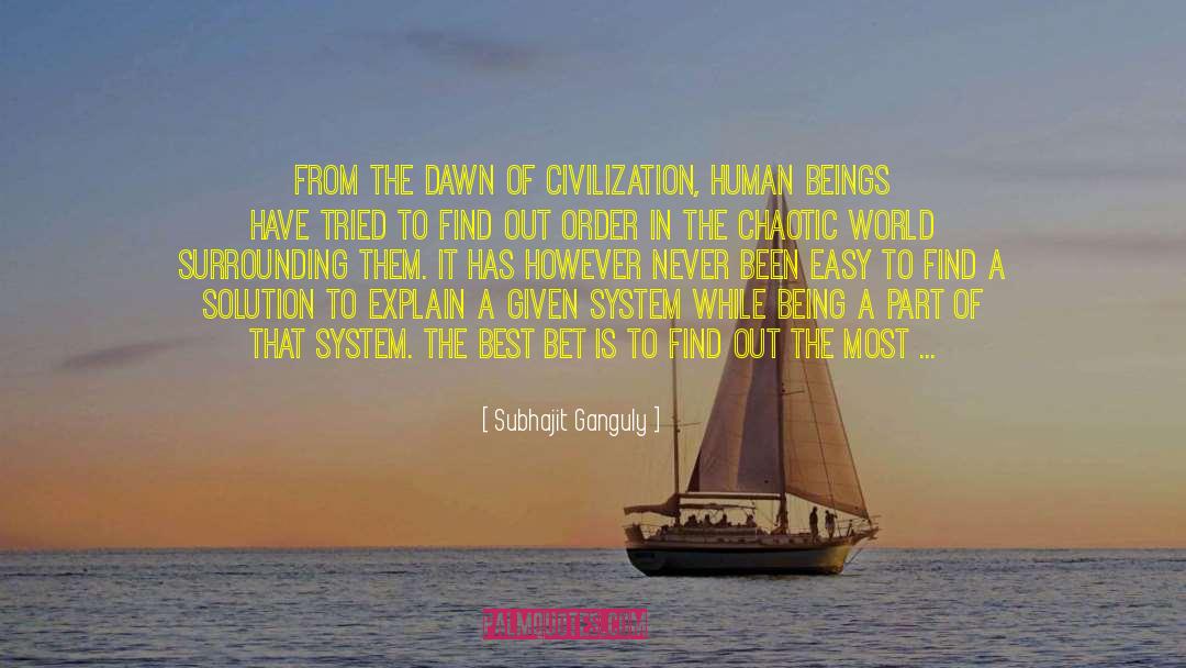 Global Civilization quotes by Subhajit Ganguly