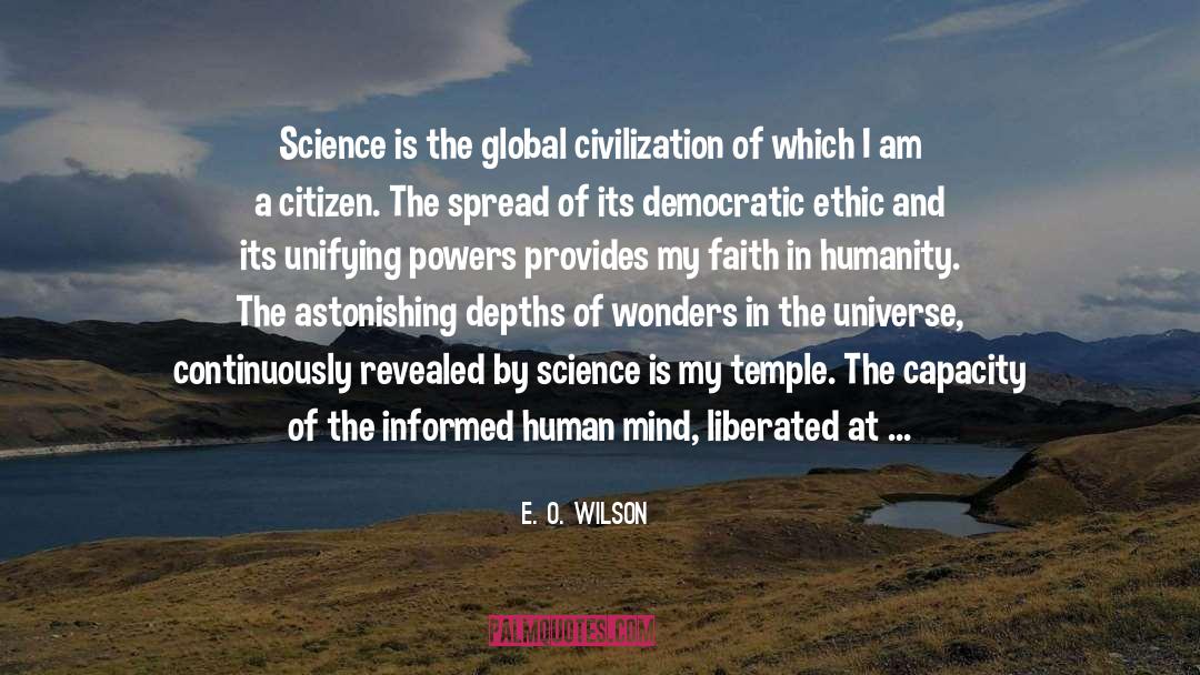 Global Civilization quotes by E. O. Wilson