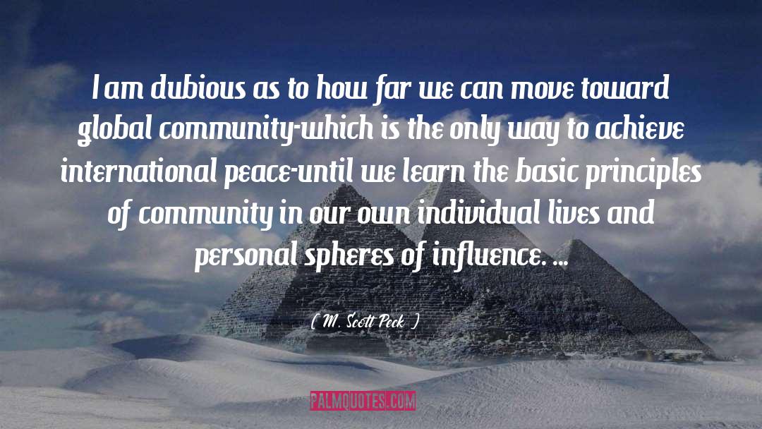 Global Community quotes by M. Scott Peck