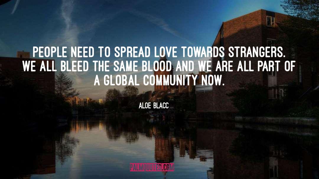 Global Community quotes by Aloe Blacc