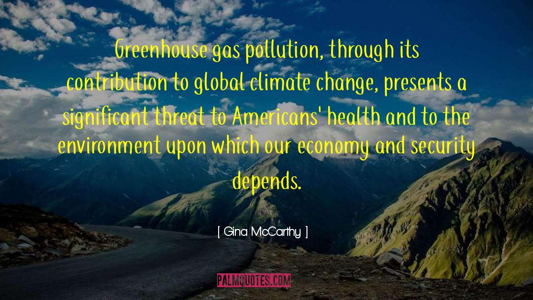 Global Cooperation quotes by Gina McCarthy