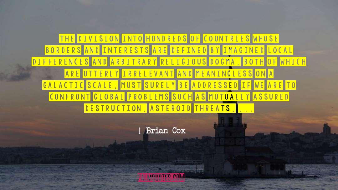 Global Cooperation quotes by Brian Cox