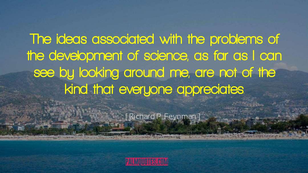 Global Development quotes by Richard P. Feynman