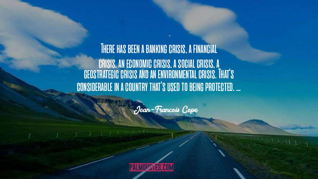 Global Economic Crisis quotes by Jean-Francois Cope