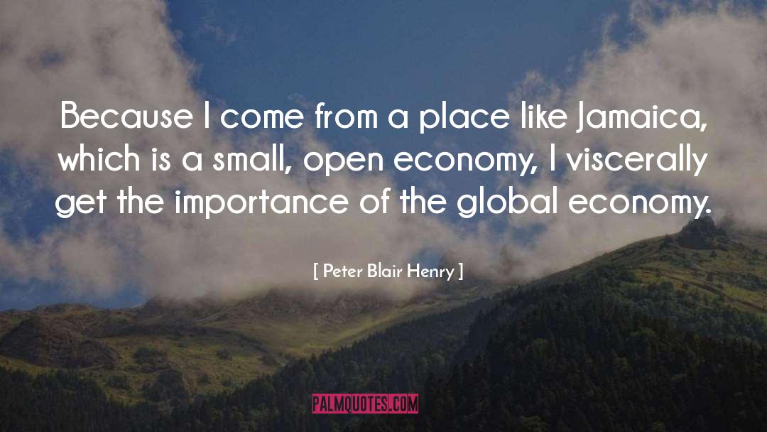 Global Economy quotes by Peter Blair Henry