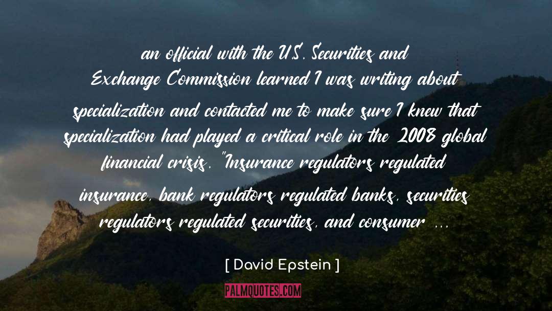 Global Financial Crisis quotes by David Epstein