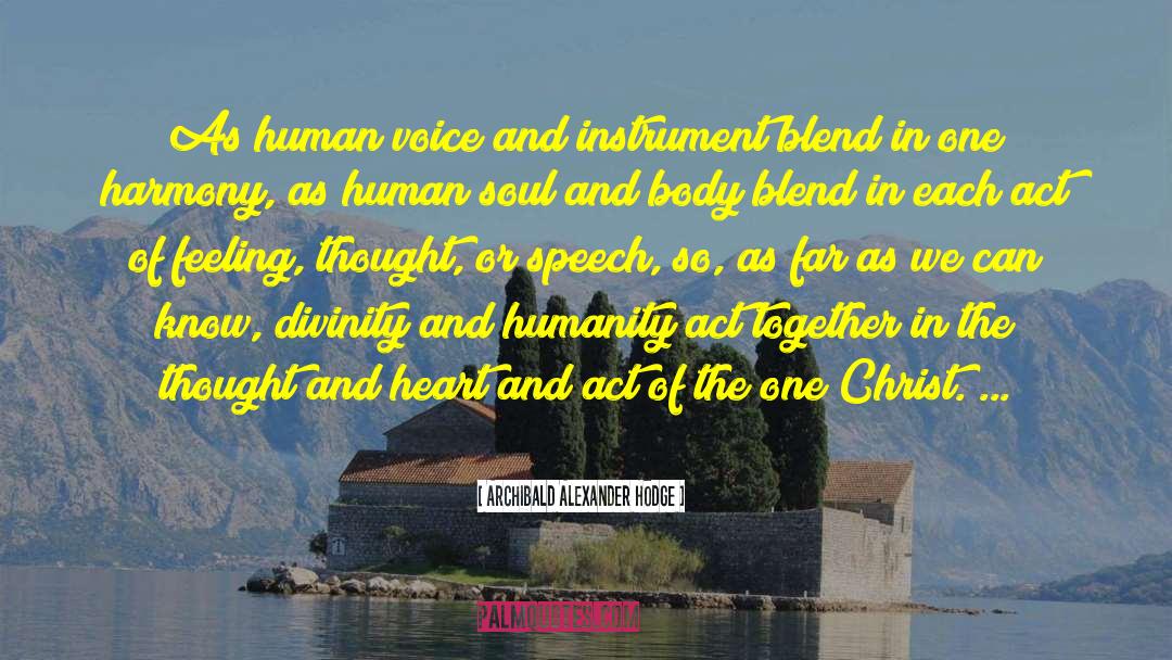 Global Harmony quotes by Archibald Alexander Hodge