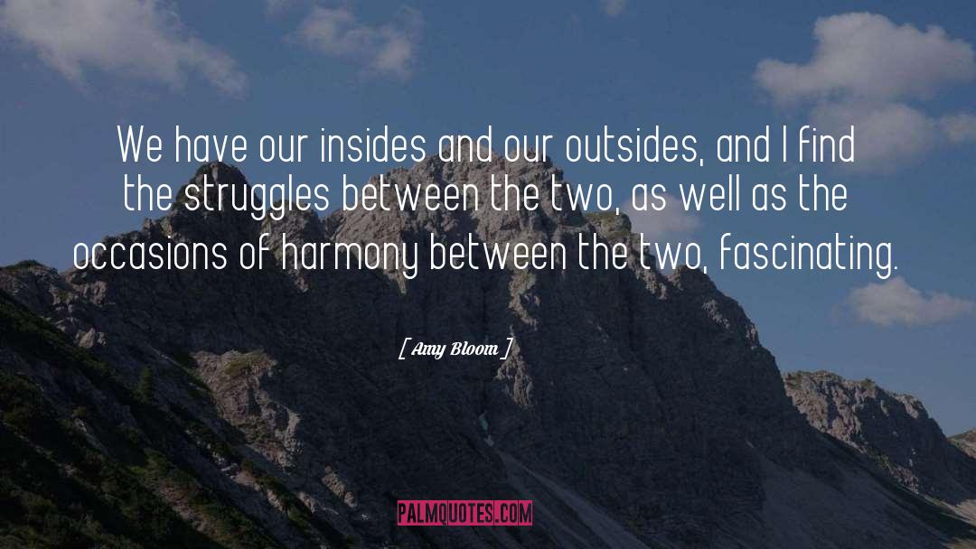 Global Harmony quotes by Amy Bloom