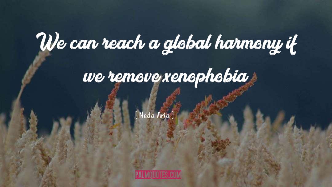 Global Harmony quotes by Neda Aria