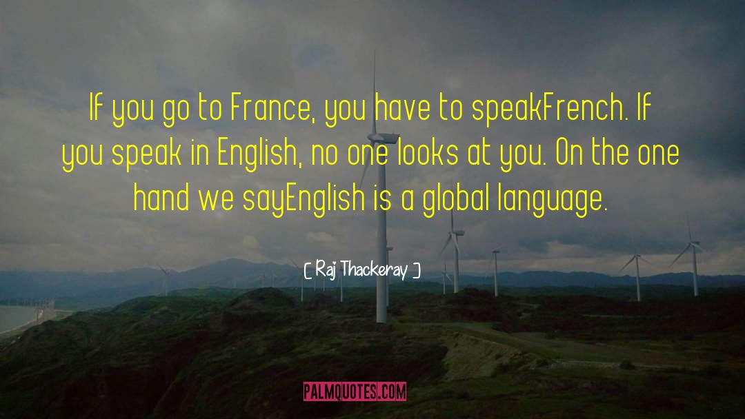 Global Language quotes by Raj Thackeray