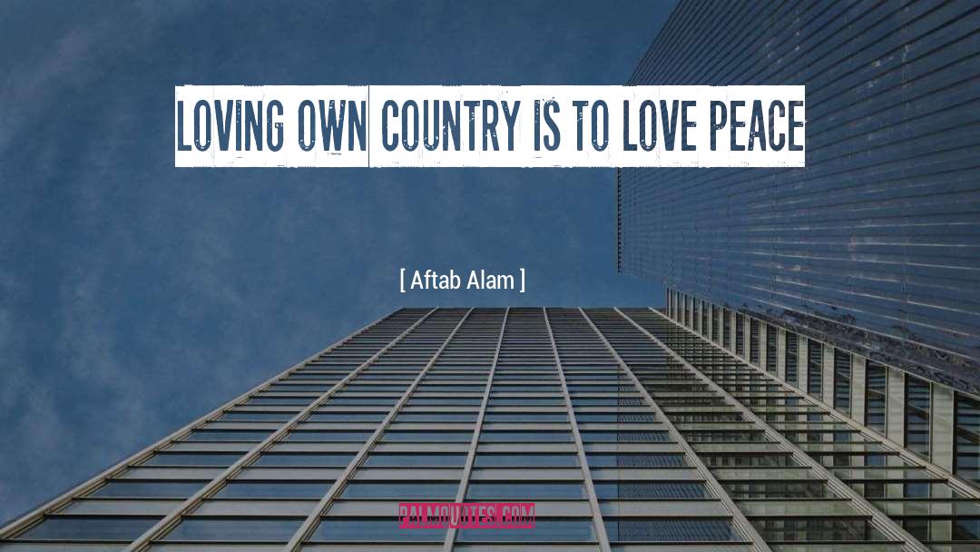 Global Peace quotes by Aftab Alam