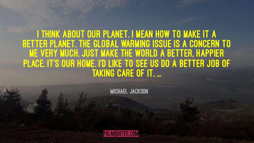 Global Poverty quotes by Michael Jackson