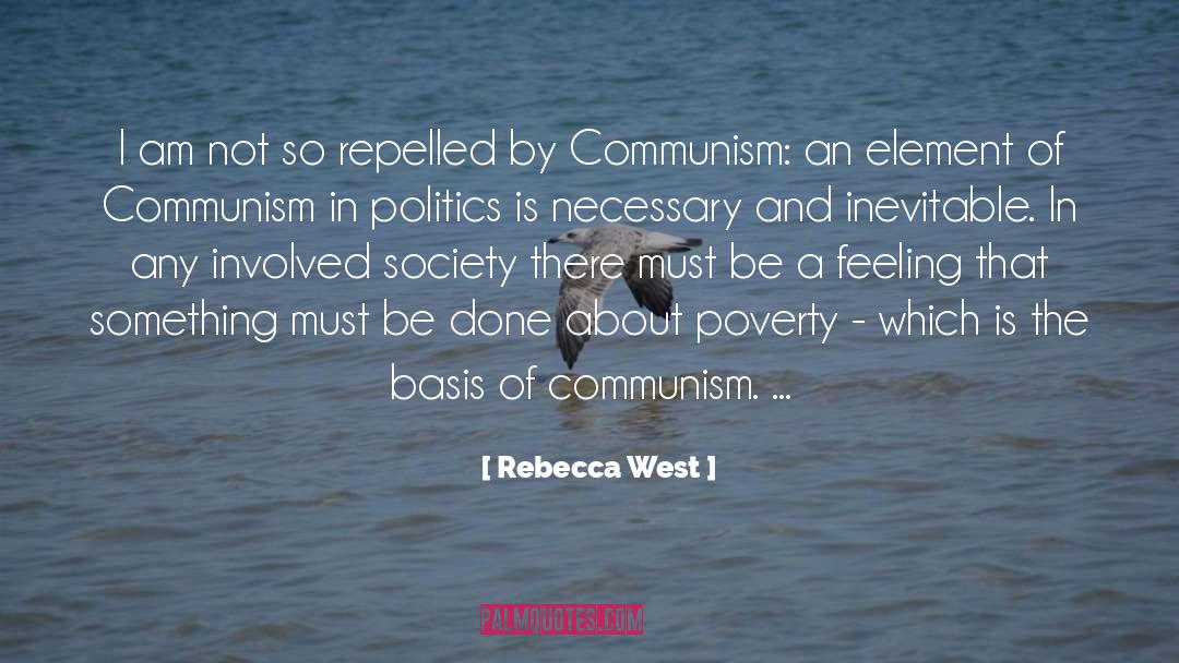 Global Poverty quotes by Rebecca West