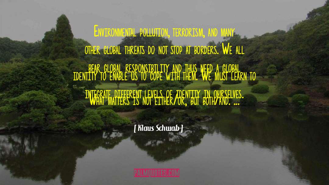 Global Responsibility quotes by Klaus Schwab