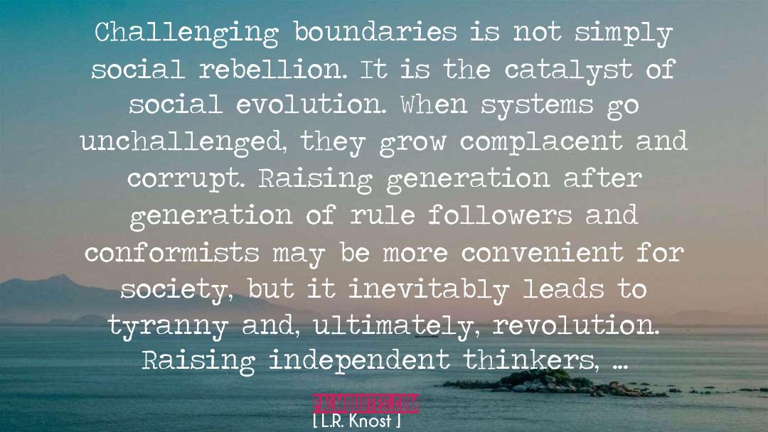 Global Responsibility quotes by L.R. Knost