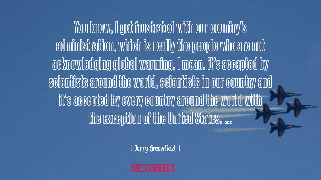 Global Traveler quotes by Jerry Greenfield