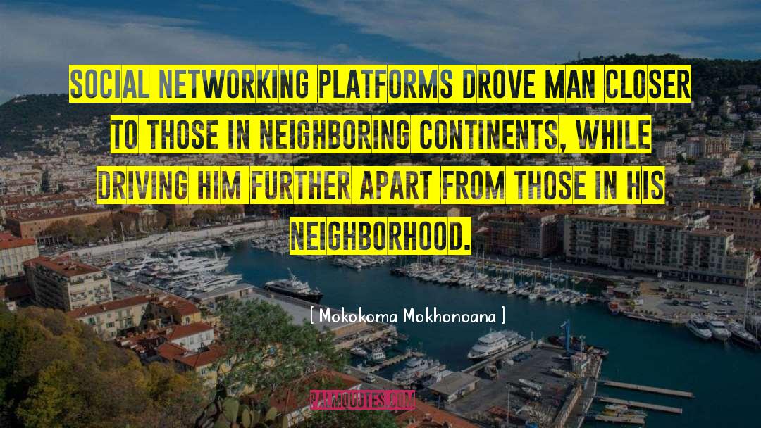 Global Village quotes by Mokokoma Mokhonoana