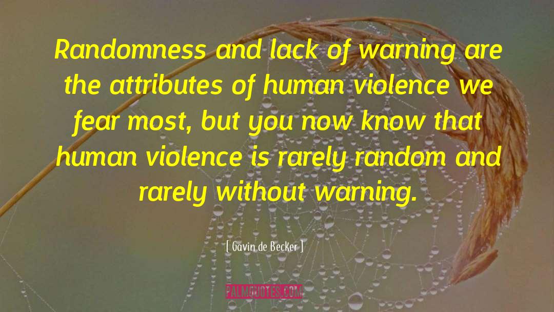 Global Warning quotes by Gavin De Becker