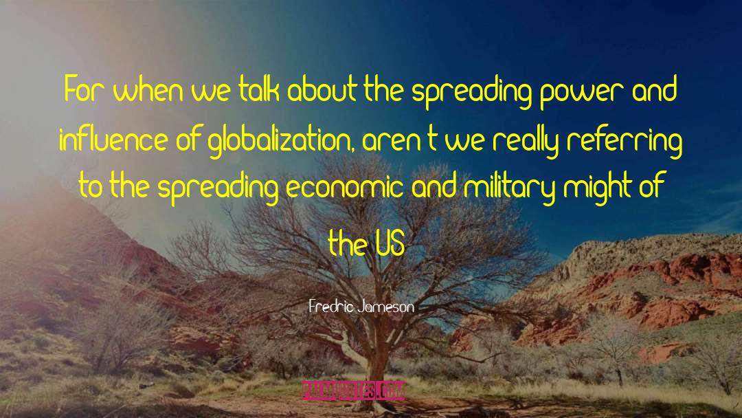 Globalization quotes by Fredric Jameson