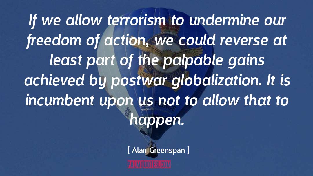 Globalization quotes by Alan Greenspan
