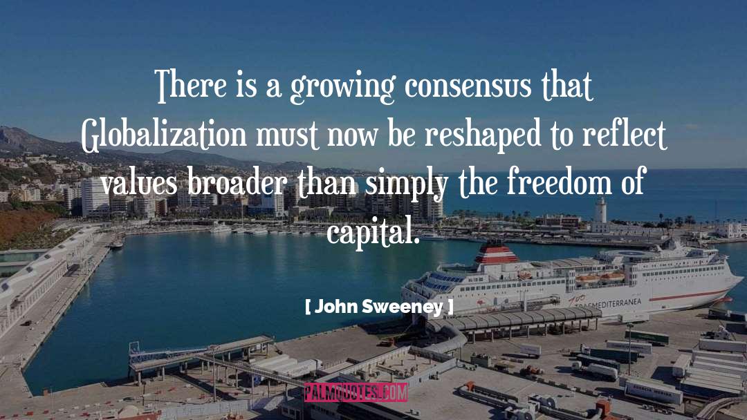 Globalization quotes by John Sweeney