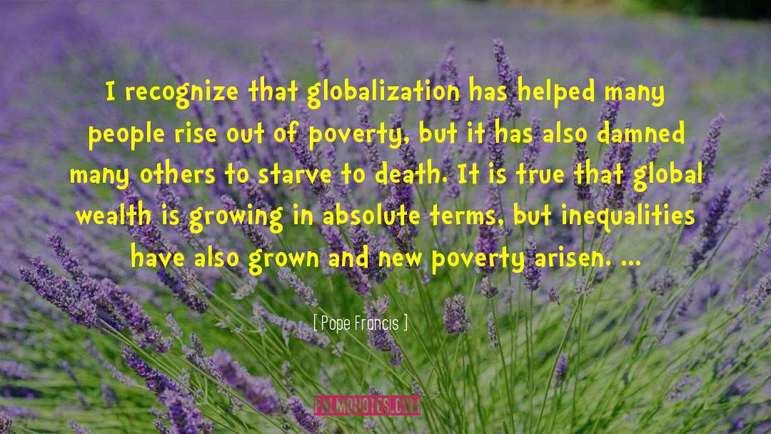 Globalization quotes by Pope Francis