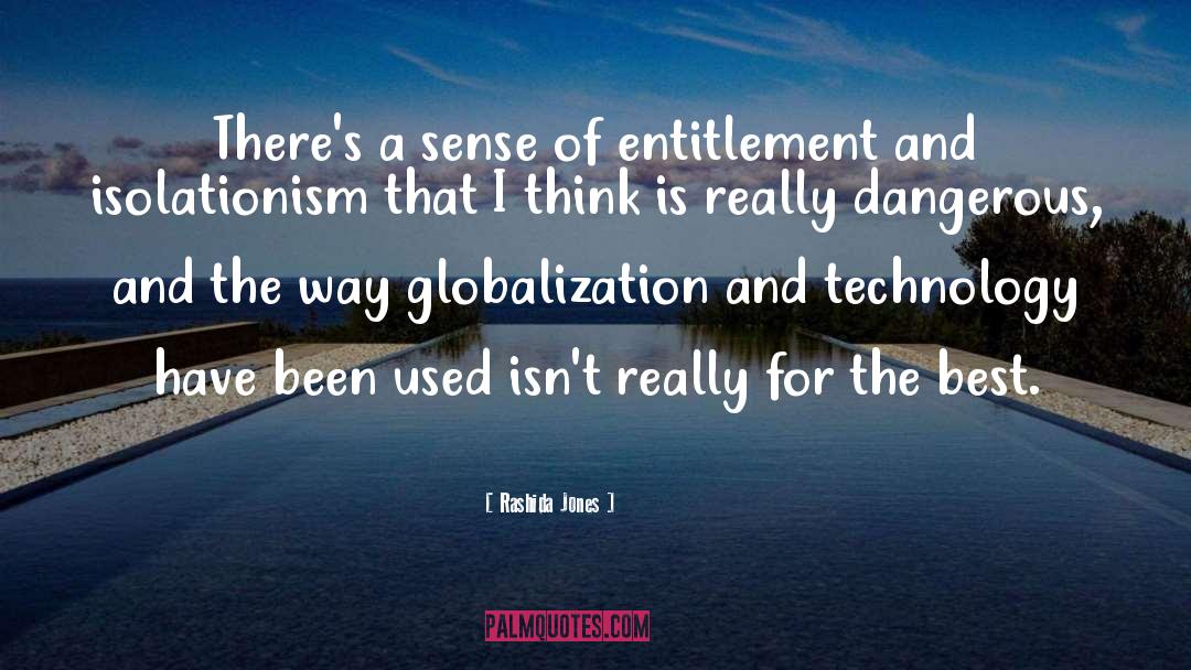 Globalization quotes by Rashida Jones