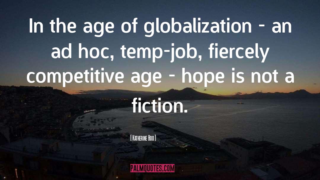 Globalization quotes by Katherine Boo