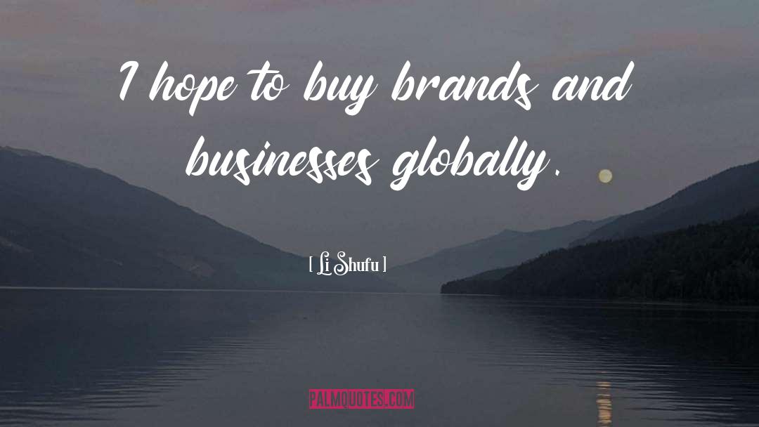 Globally quotes by Li Shufu