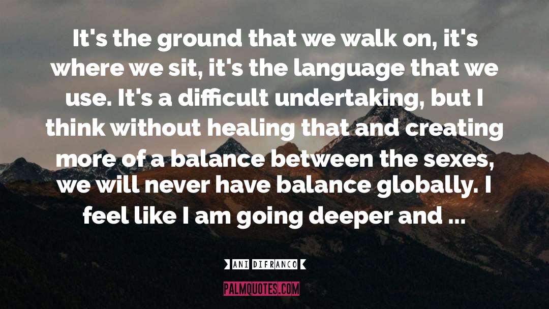 Globally quotes by Ani DiFranco