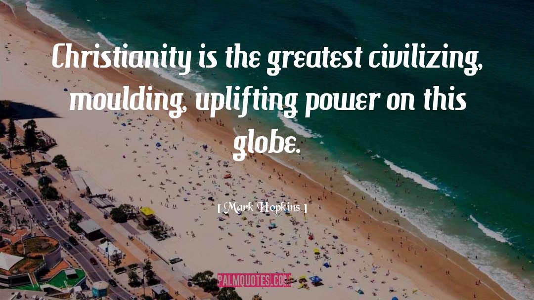 Globes quotes by Mark Hopkins