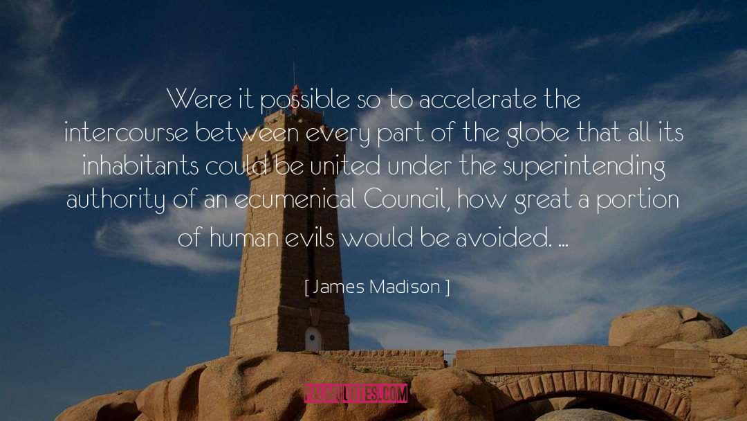 Globes quotes by James Madison