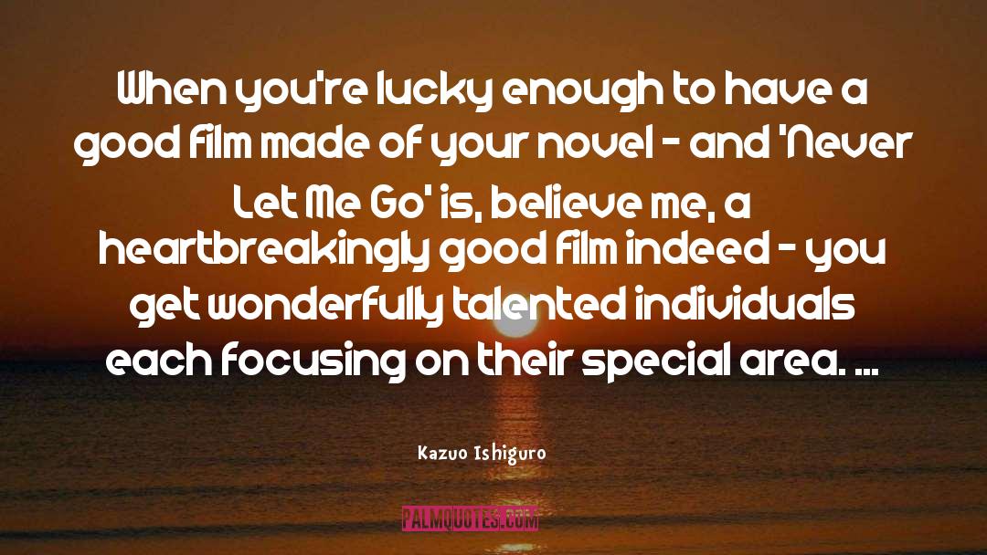 Globesity Film quotes by Kazuo Ishiguro