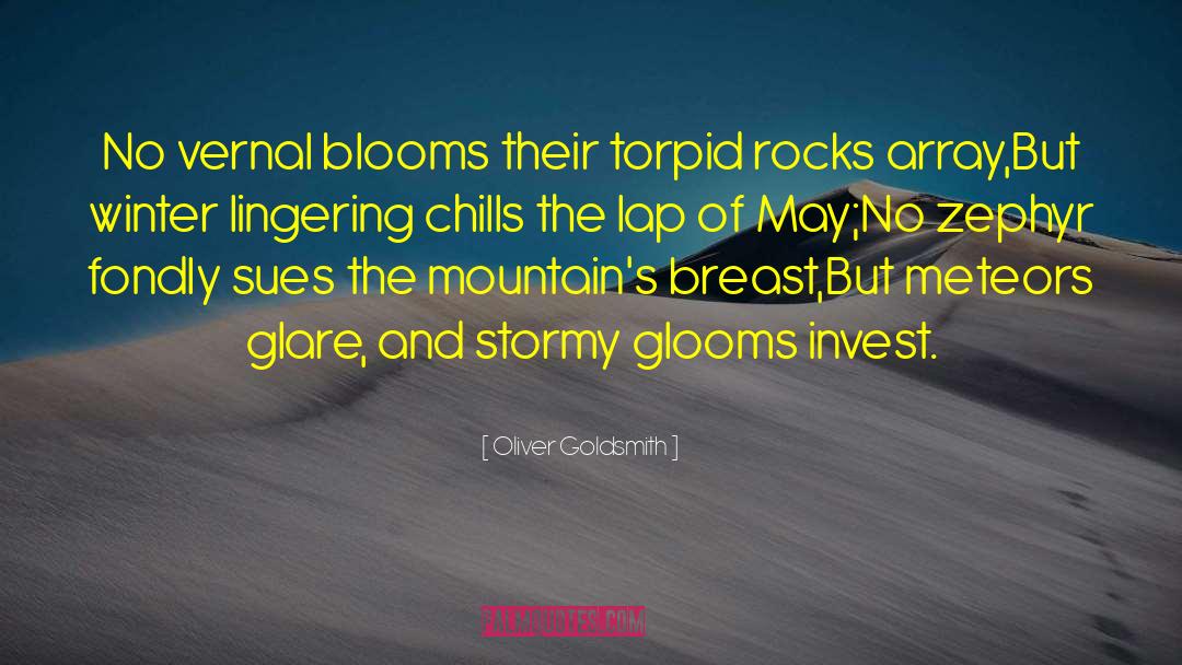 Glooms quotes by Oliver Goldsmith