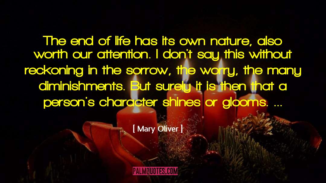 Glooms quotes by Mary Oliver